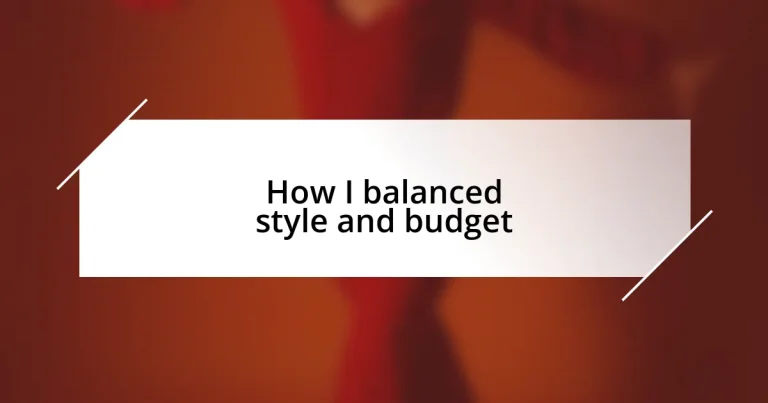 How I balanced style and budget