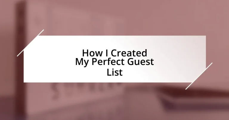 How I Created My Perfect Guest List