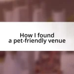 How I found a pet-friendly venue