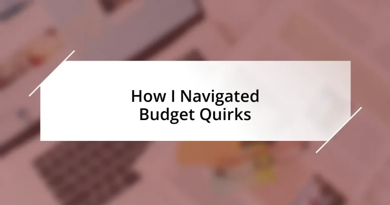 How I Navigated Budget Quirks