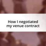 How I negotiated my venue contract