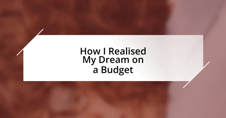 How I Realised My Dream on a Budget