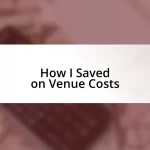 How I Saved on Venue Costs