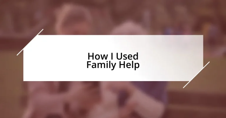 How I Used Family Help