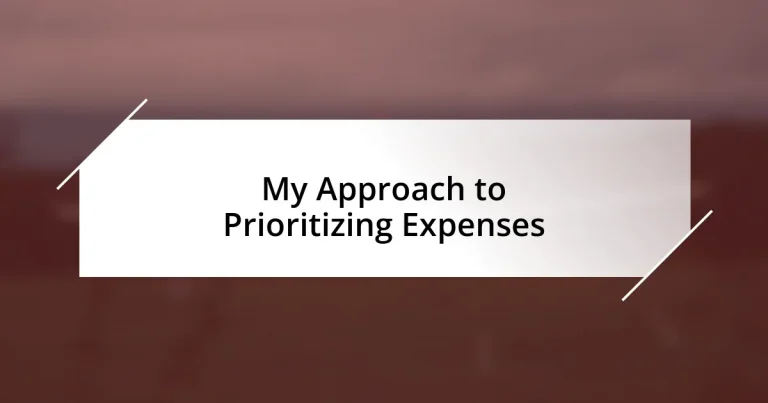 My Approach to Prioritizing Expenses