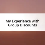 My Experience with Group Discounts