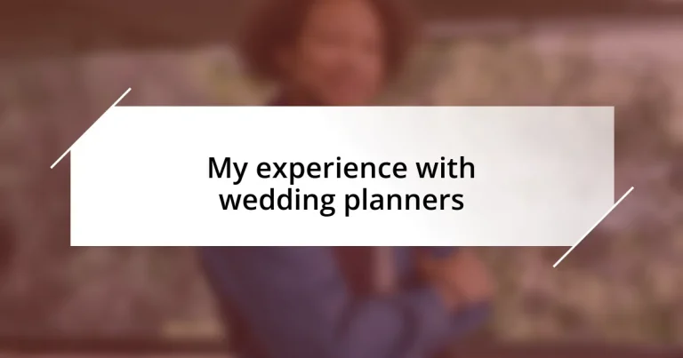 My experience with wedding planners