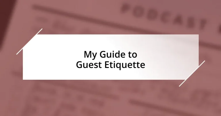 My Guide to Guest Etiquette