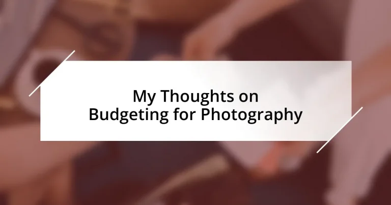 My Thoughts on Budgeting for Photography