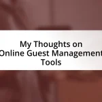 My Thoughts on Online Guest Management Tools