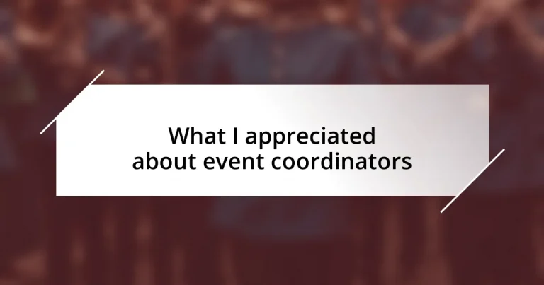 What I appreciated about event coordinators