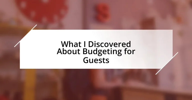 What I Discovered About Budgeting for Guests