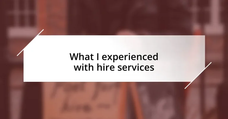 What I experienced with hire services