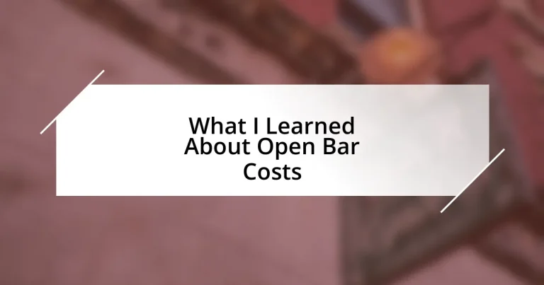 What I Learned About Open Bar Costs