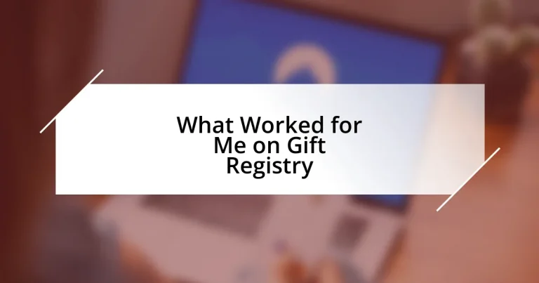 What Worked for Me on Gift Registry