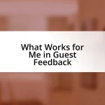 What Works for Me in Guest Feedback