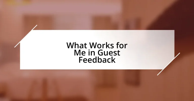 What Works for Me in Guest Feedback