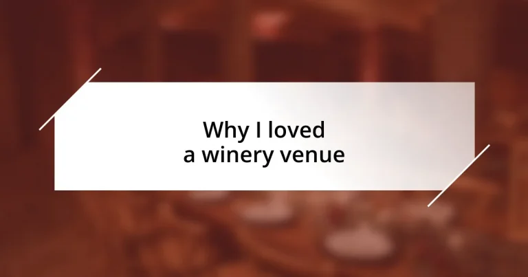 Why I loved a winery venue