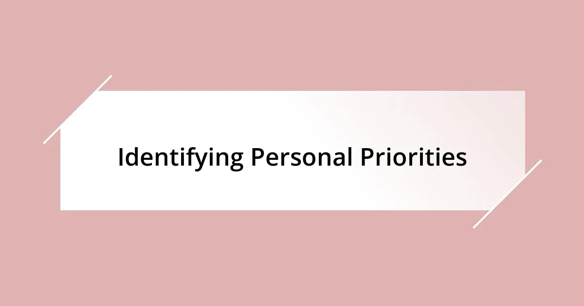 Identifying Personal Priorities