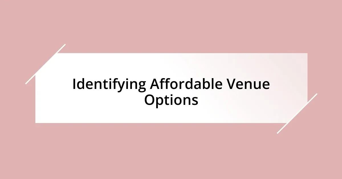 Identifying Affordable Venue Options