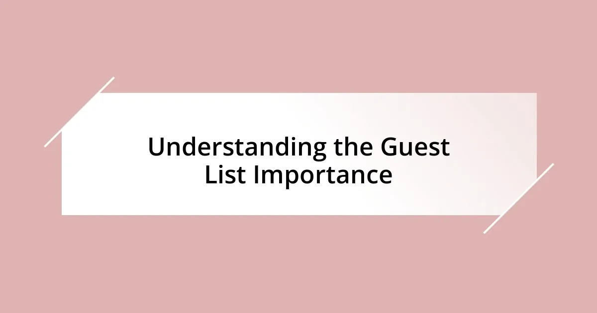 Understanding the Guest List Importance