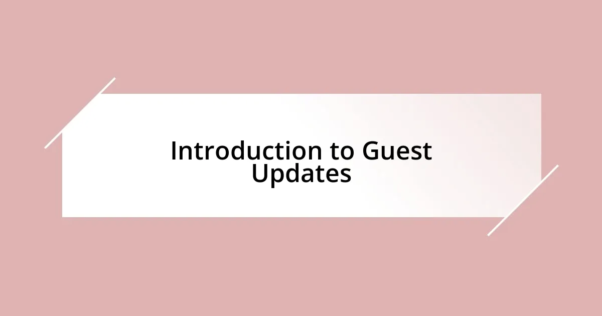 Introduction to Guest Updates