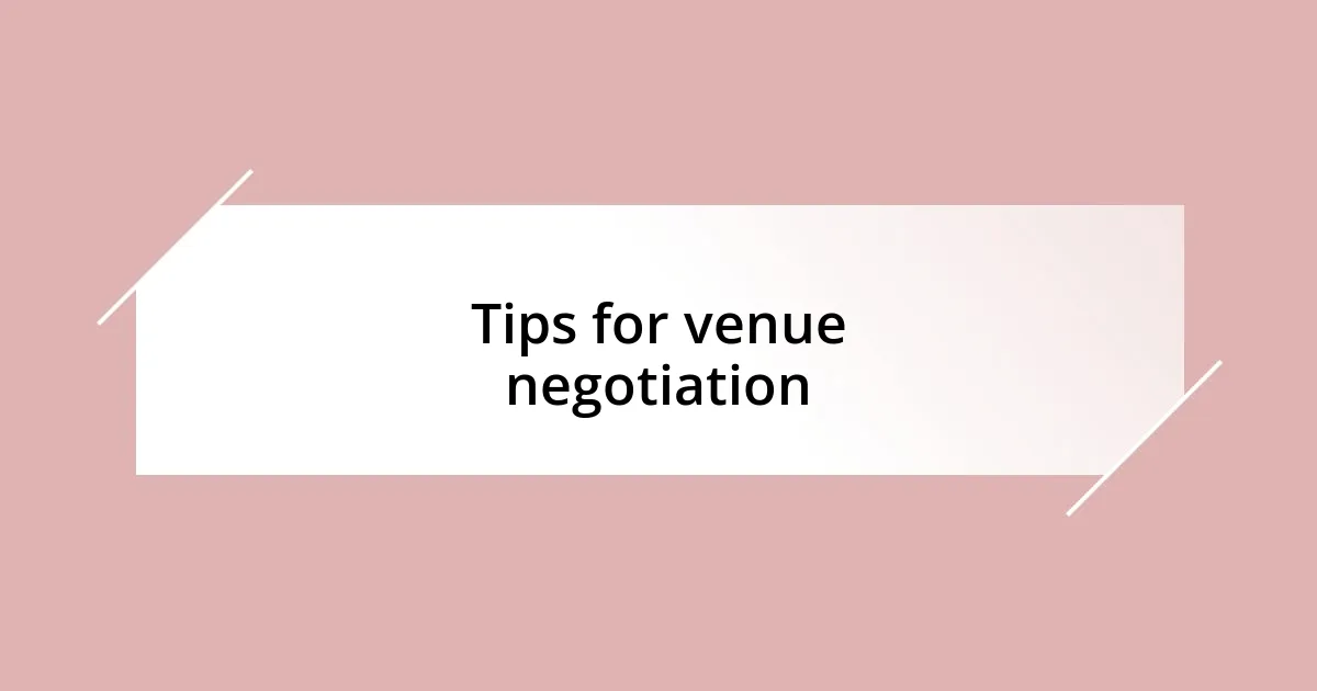 Tips for venue negotiation