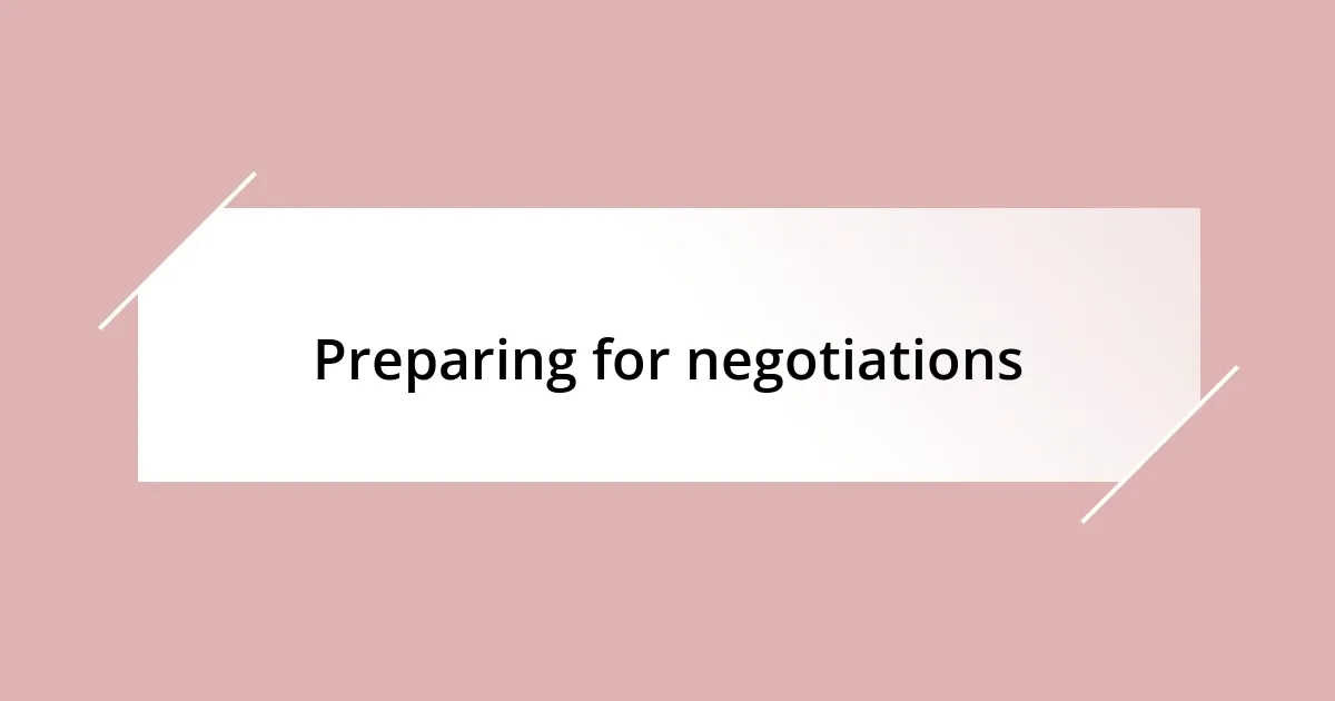 Preparing for negotiations