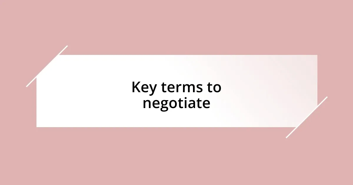 Key terms to negotiate