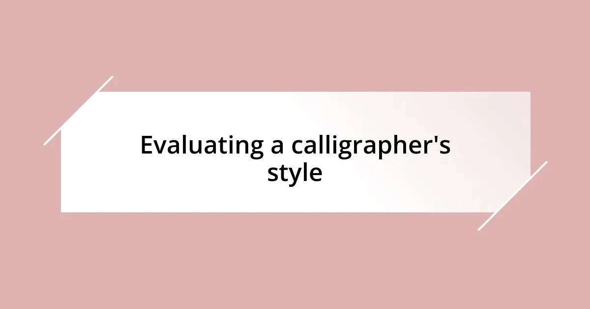 Evaluating a calligrapher