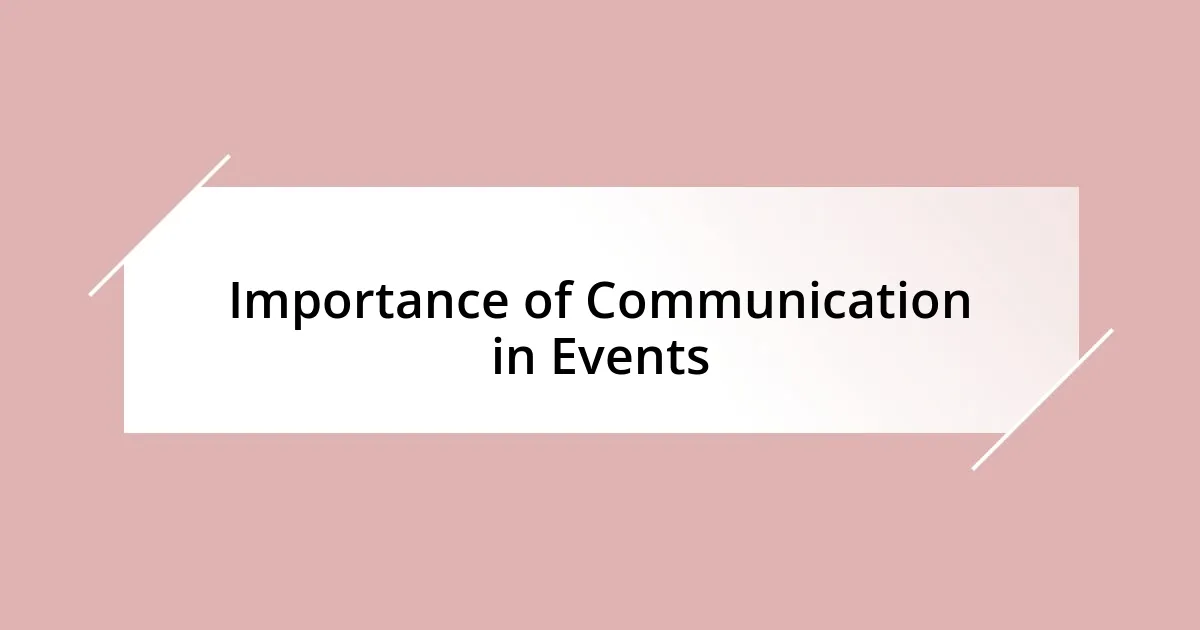 Importance of Communication in Events