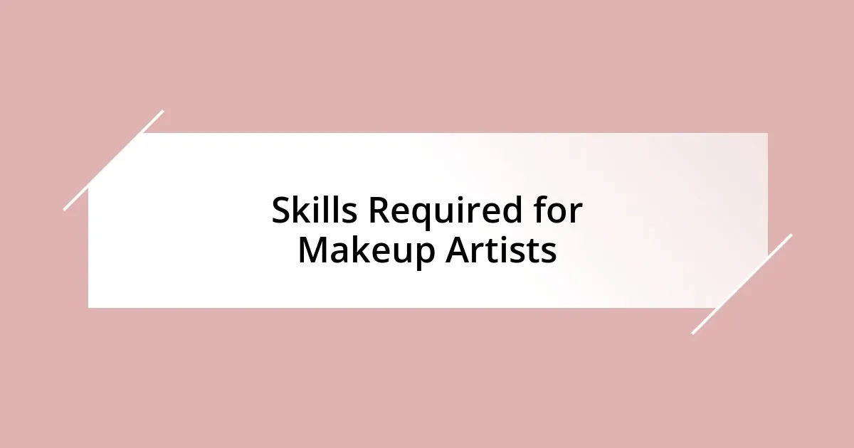 Skills Required for Makeup Artists